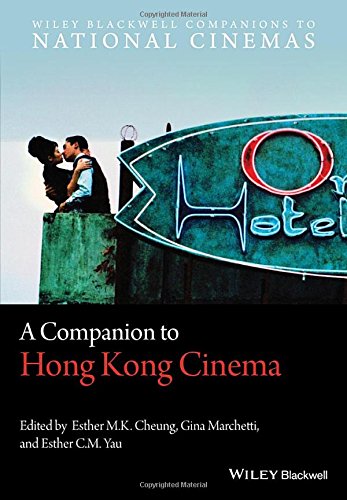 A Companion To Hong Kong Cinema 1st Edition Cheung Esther M K Marchetti