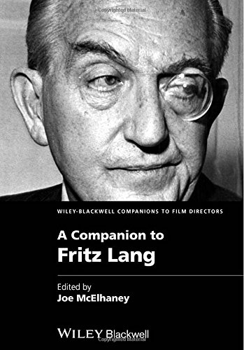 A Companion To Fritz Lang 2014 Wiley Blackwell Companions To Film Directors 1st Edition Joe Mcelhaney Ed