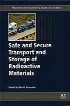 Safe And Secure Transport And Storage Of Radioactive Materials Sorenson