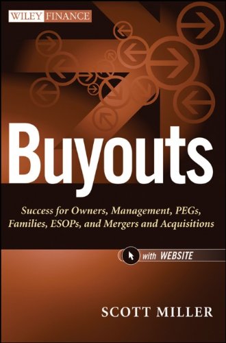Buyouts Success For Owners Management Pegs Families Esops And Mergers And Acquisitions 1st Edition Miller