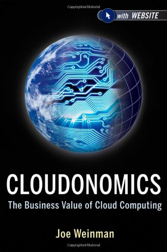 Cloudonomics Website The Business Value Of Cloud Computing 1st Edition Weinman