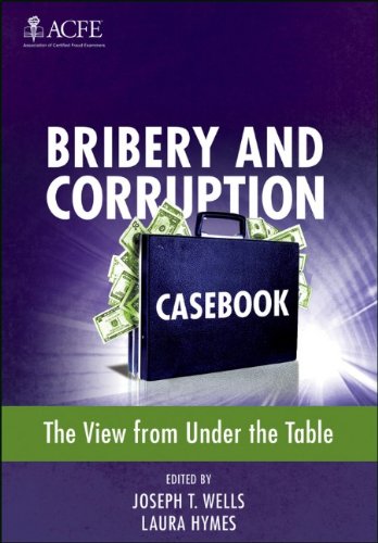 Bribery And Corruption Casebook The View From Under The Table 1st Edition Wells