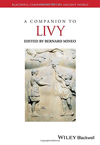 A Companion To Livy 1st Edition Mineo Bernard