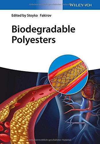 Biodegradable Polyesters 1st Edition Fakirov Stoyko