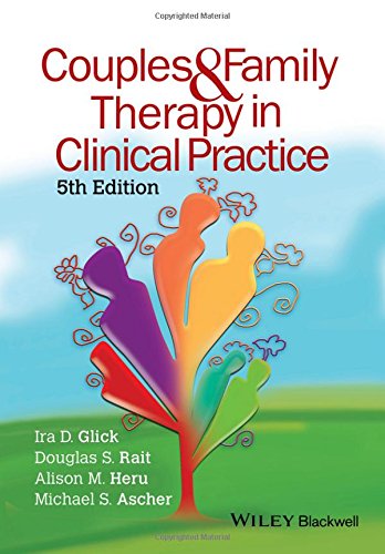 Couples And Family Therapy In Clinical Practice Fifth Edition Ascher