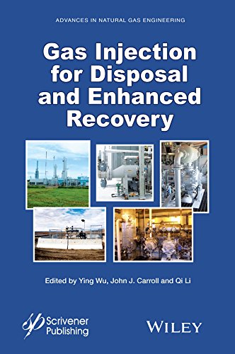 Gas Injection For Disposal And Enhanced Recovery 1st Edition Carroll