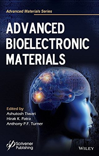 Advanced Bioelectronics Materials 1st Edition Patra Hirak K Tiwari