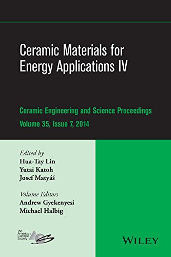 Ceramic Materials For Energy Applications Iv A Collection Of Papers Presented At The 38th International Conference On Advanced Ceramics And Composites January 2731 2014 Daytona Beach Florida 1st Edition Huatay Lin