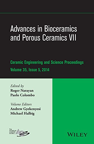 Advances In Bioceramics And Porous Ceramics Vii A Collection Of Papers Presented At The 38th International Conference On Advanced Ceramics And Composites January 2731 2014 Daytona Beach Florida 1st Edition Colombo