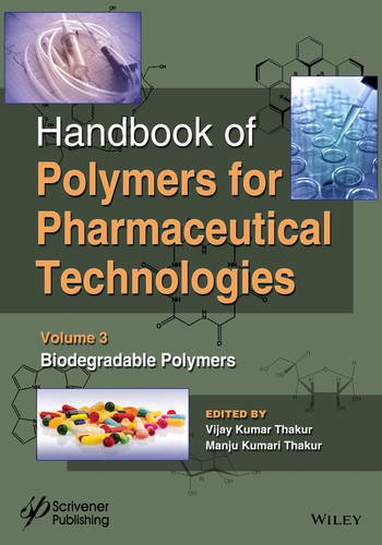 Handbook Of Polymers For Pharmaceutical Technologies Volume 3 Biodegradable Polymers Kumar Thakur