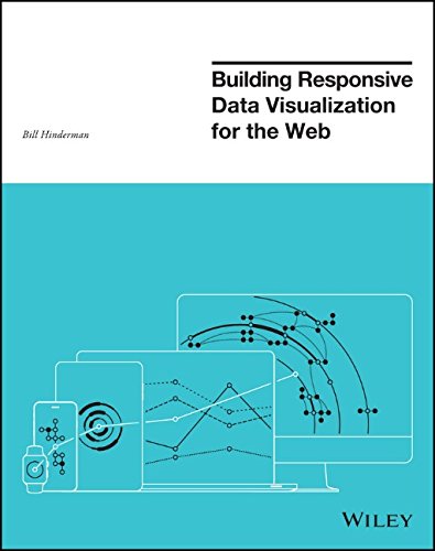 Building Responsive Data Visualization For The Web 1st Edition Hinderman