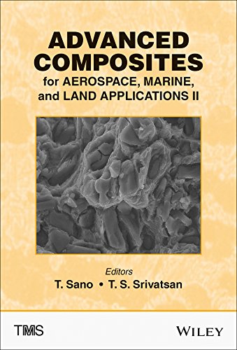 Advanced Composites For Aerospace Marine And Land Applications Ii 1st Edition Tomoko Sano