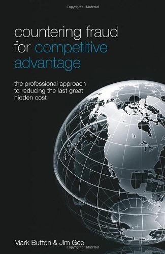 Countering Fraud For Competitive Advantage The Professional Approach To Reducing The Last Great Hidden Cost 1st Edition Button