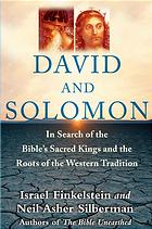 David And Solomon In Search Of The Bibles Sacred Kings And The Roots Of The Western Tradition Finkelstein