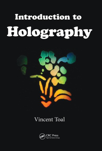 Introduction To Holography Toal Vincent