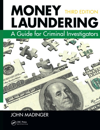 Money Laundering A Guide For Criminal Investigators Third Edition 3rd Ed Madinger
