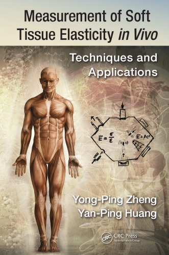 Measurement Of Soft Tissue Elasticity In Vivo Techniques And Applications Huang