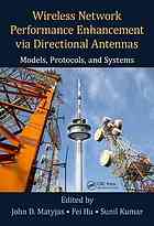 Wireless Network Performance Enhancement Via Directional Antennas Models Protocols And Systems Hu