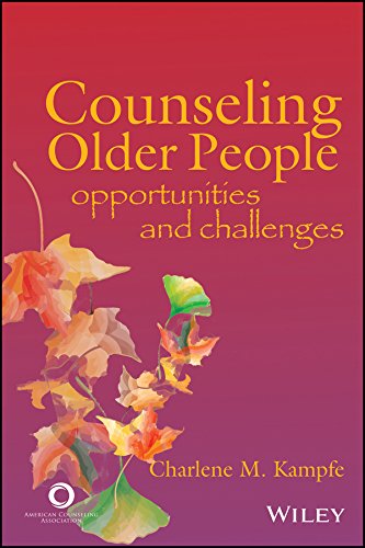 Counseling Older People Opportunities And Challenges Charlene M Kampfe