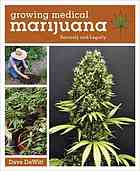 Growing Medical Marijuana Securely And Legally 1st Ed Dave Dewitt