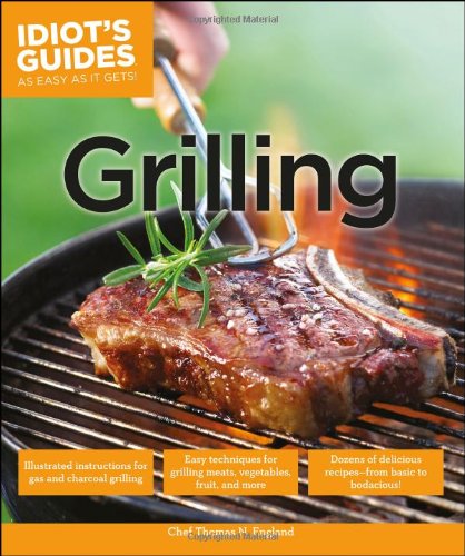 Idiots Guides Grilling Thomas N England
