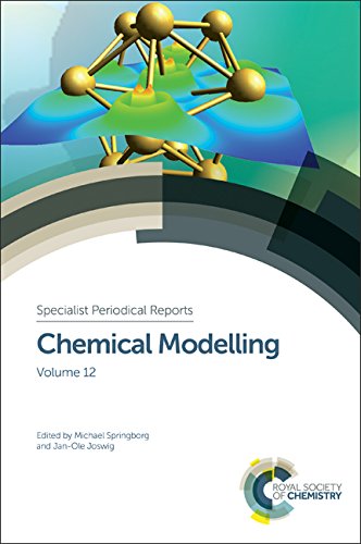 Chemical Modelling Volume 12 Michael Springborg Janole Joswig Eds