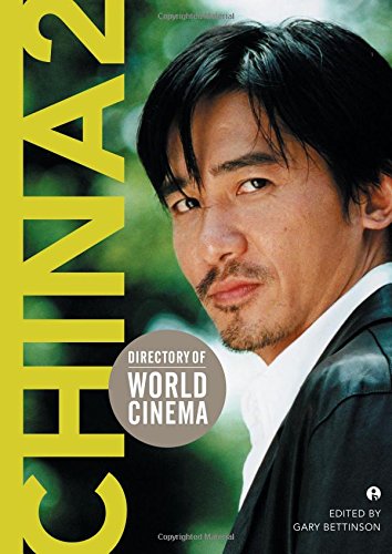 Directory Of World Cinema China 2 Bettinson Gary