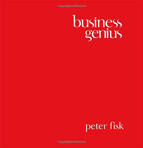 Business Genius A More Inspired Approach To Business Growth 1st Edition Fisk