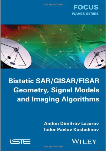 Bistatic Sar Isar Fsr Theory Algorithms And Program Implementation 1st Edition Kostadinov