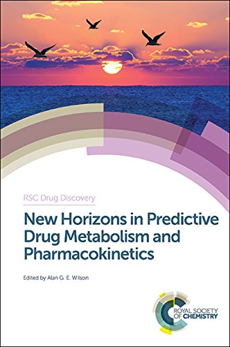 New Horizons In Predictive Drug Metabolism And Pharmacokinetics Gld Alan G E Wilson Ed
