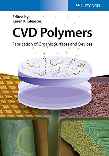 Cvd Polymers Fabrication Of Organic Surfaces And Devices 1st Edition Karen K Gleason
