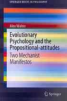 Evolutionary Psychology And The Propositionalattitudes Two Mechanist Manifestos Walter