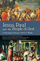 Jesus Paul And The People Of God A Theological Dialogue With Nt Wright Wright
