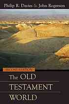 The Old Testament World 2nd Ed Rogerson John William Davies