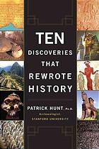 Ten Top Biblical Archaeology Discoveries James Brashler John Monson