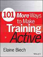 101 More Ways To Make Training Active Biech Elaine