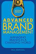 Advanced Brand Management Managing Brands In A Changing World 2nd Ed Temporal