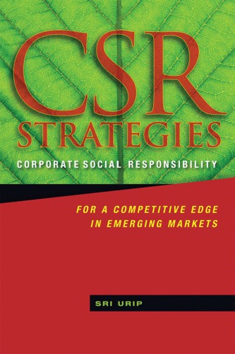 Csr Strategies Corporate Social Responsibility For A Competitive Edge In Emerging Markets Sri Urip