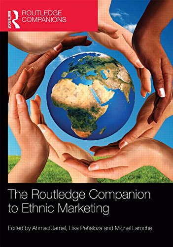 The Routledge Companion To Ethnic Marketing Ahmad Jamal Lisa Pealoza