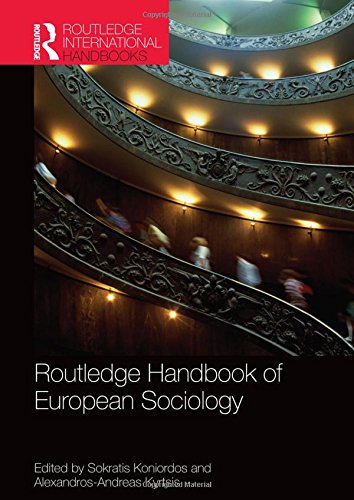 Routledge Handbook Of European Sociology 1st Edition Sokratis Koniordos