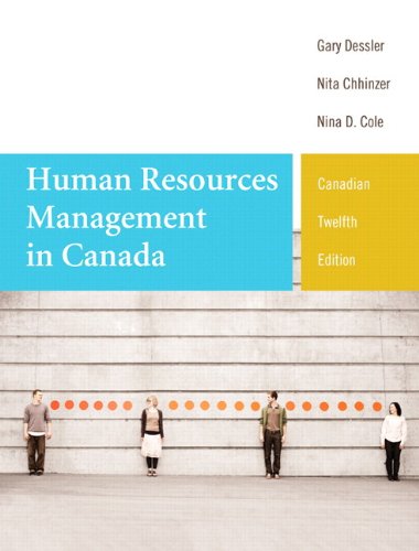 Human Resources Management In Canada 12th Edition Gary Dessler Nita Chhinzer Nina Cole