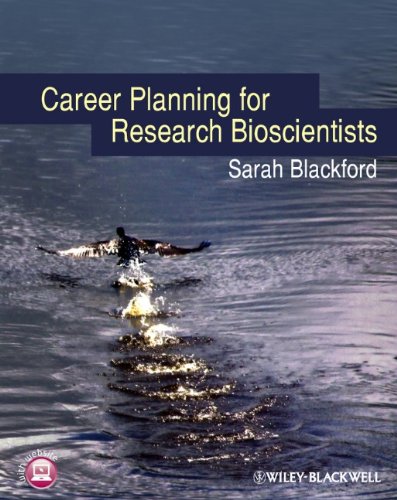 Career Planning For Research Bioscientists 1st Edition Sarah Blackford
