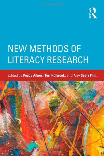 New Methods Of Literacy Research 1st Edition Peggy Albers Teri Holbrook