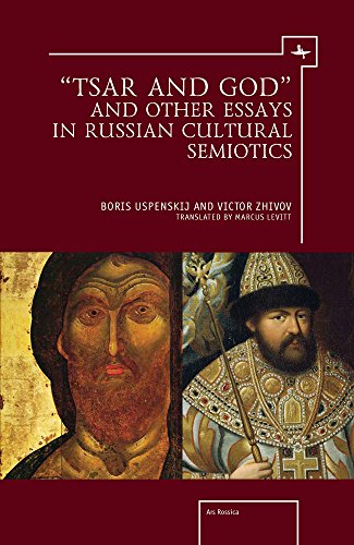 Tsar And God And Other Essays In Russian Cultural Semiotics Victor Zhivov