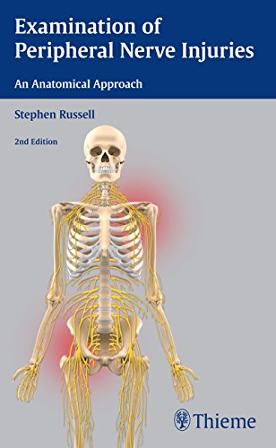 Examination Of Peripheral Nerve Injuries An Anatomical Approach 2nd Edition Stephen Russell