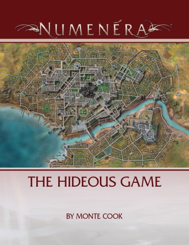 Numenera Hideous Game Monte Cook