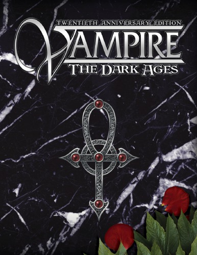 World Of Darkness Vampire The Dark Ages 20th Anniversary Onyx Path Publishing
