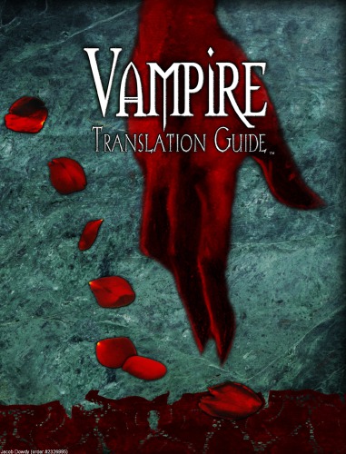 World Of Darkness Vampire Translation Guide White Wolf Publishing