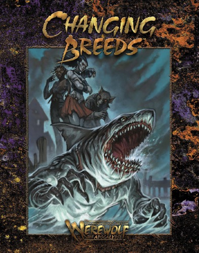 World Of Darkness Werewolf The Apocalypse Changing Breeds 20th Anniversary Onyx Path Publishing