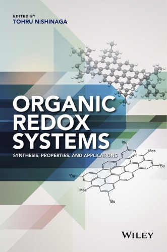 Organic Redox Systems Synthesis Properties And Applications 1st Edition Tohru Nishinaga